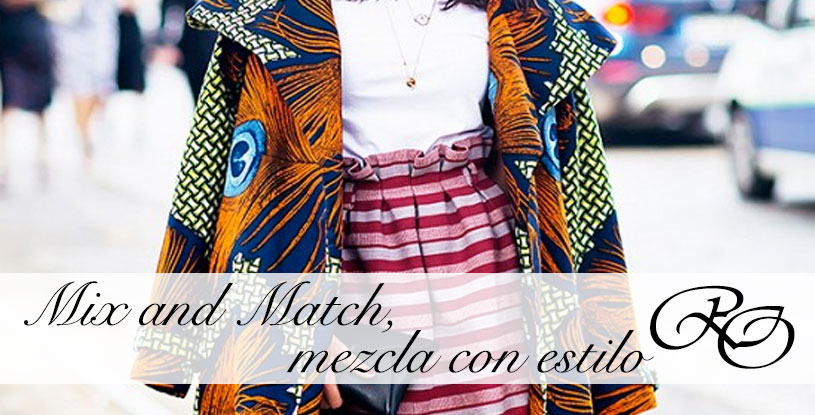 Mix and Match, como mezclar estampados y prendas diferentes.