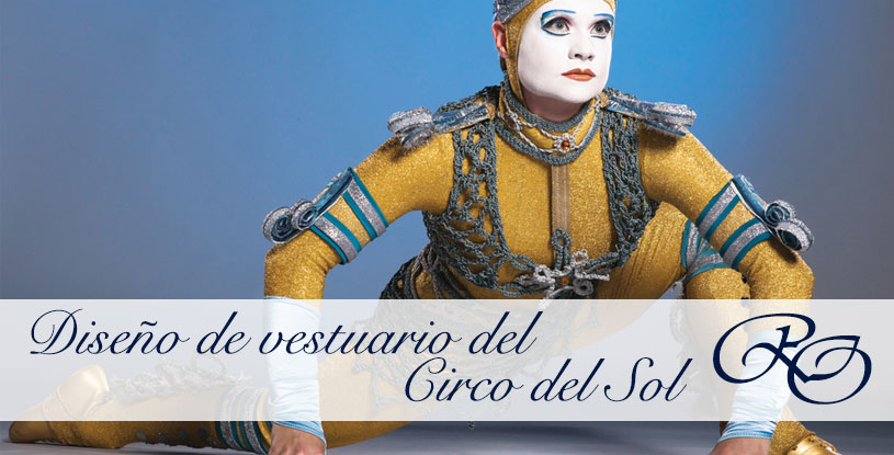 Recorrido por el trabajo de Dominique Lemieux, y el diseño de vestuario del Circo del Sol.