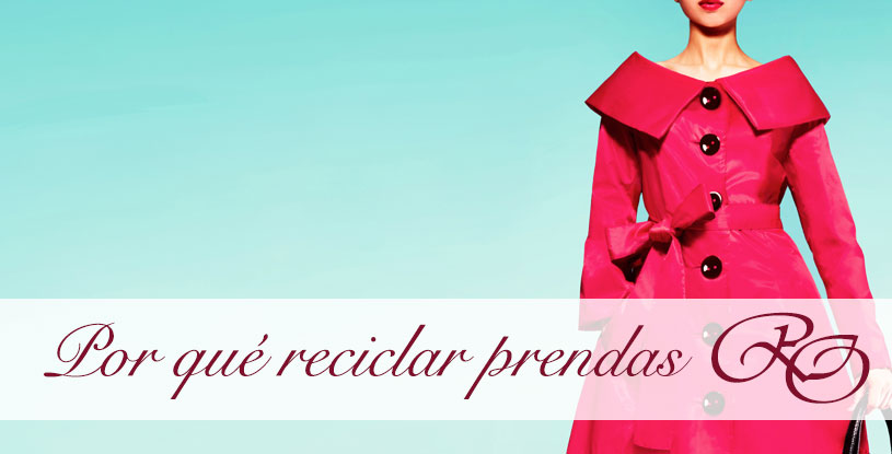 Aprende a reciclar prendas comprando con inteligencia.